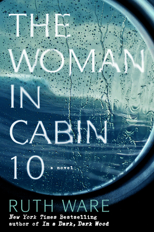 The Woman in Cabin 10 by Ruth&nbsp;Ware