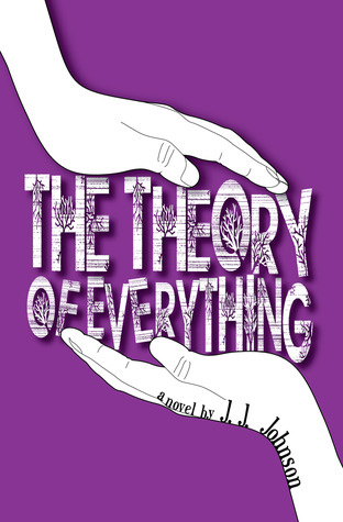 The Theory of Everything by J.J.&nbsp;Johnson