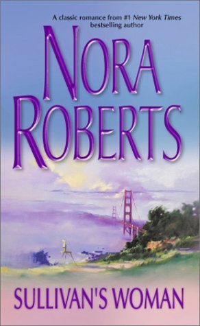 Sullivan’s Woman by Nora&nbsp;Roberts