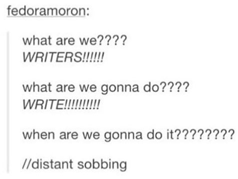 Writing is so hard.jpg