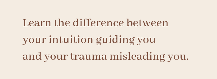 Intuition vs Trauma