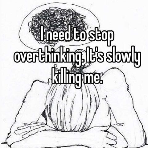 Overthinking 3