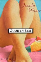 Good in Bed by Jennifer Weiner