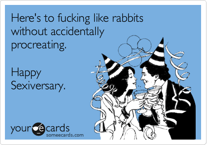 Happy Sexiversary bebé