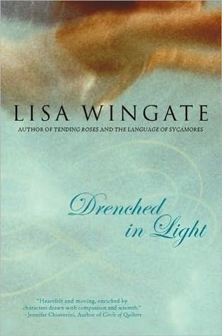 Drenched in Light by Lisa&nbsp;Wingate