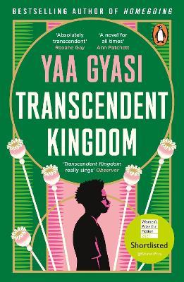 Transcendent Kingdom by Yaa&nbsp;Gyasi