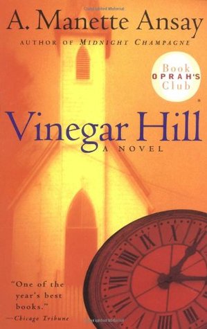 Vinegar Hill by A. Manette&nbsp;Ansay