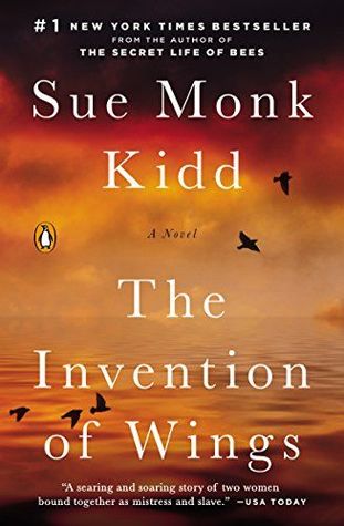 The Invention of Wings by Sue Monk&nbsp;Kidd