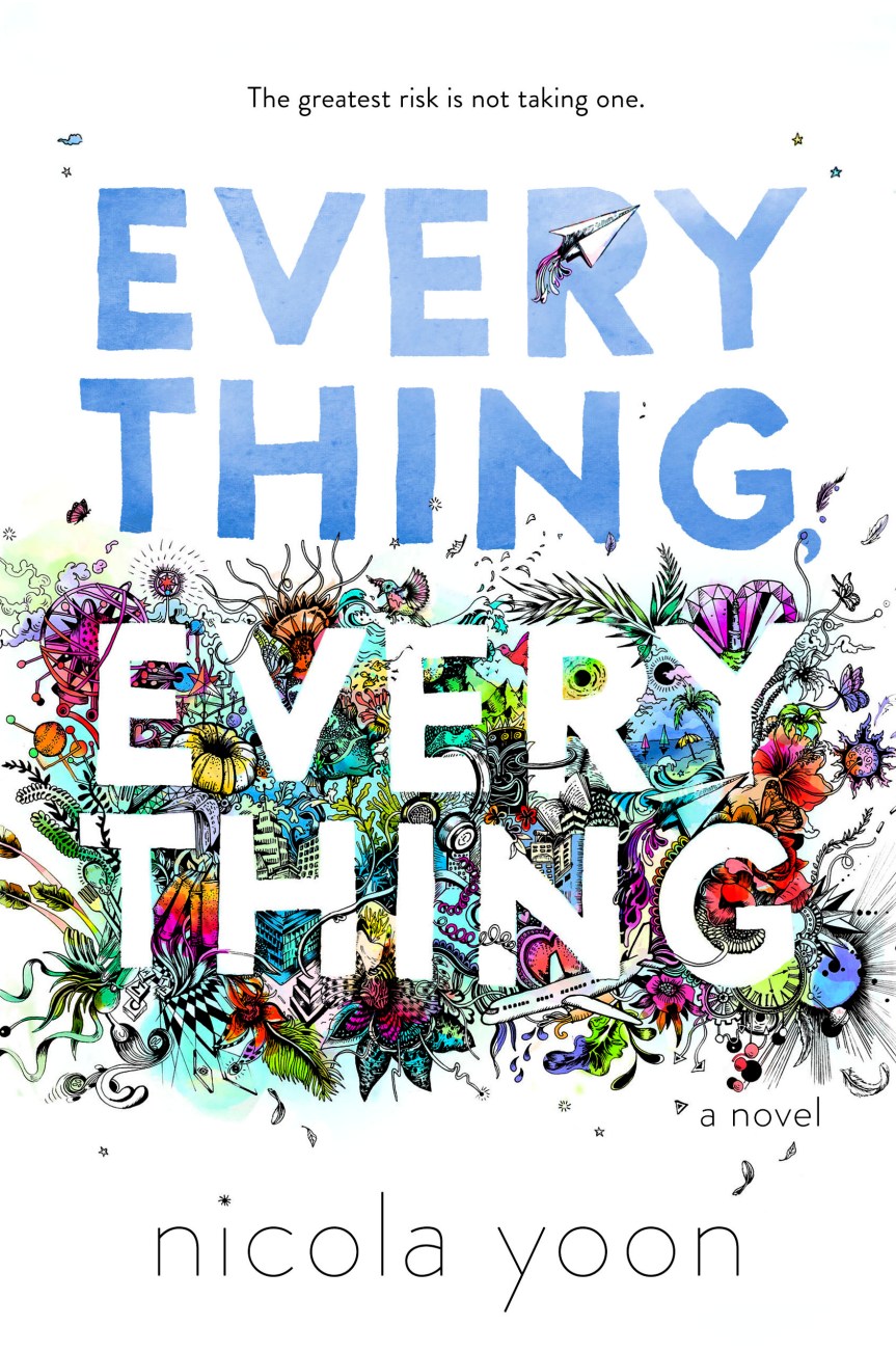 Everything, Everything by Nicola&nbsp;Yoon
