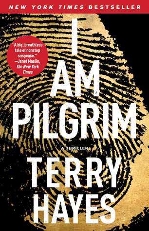 I Am Pilgrim by Terry&nbsp;Hayes