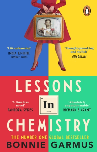 Lessons in Chemistry by Bonnie&nbsp;Garmus