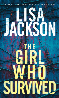 The Girl Who Survived by Lisa&nbsp;Jackson